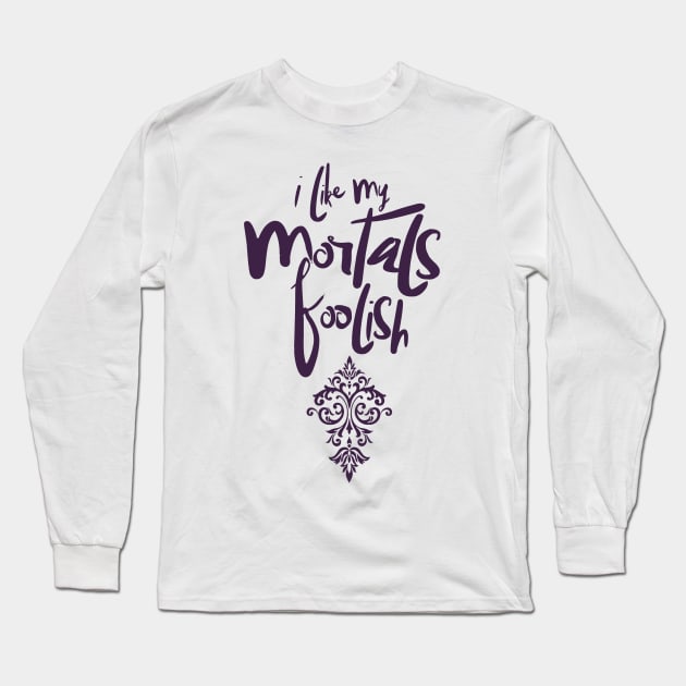 Mortals Long Sleeve T-Shirt by ThatWeirdGirlStore